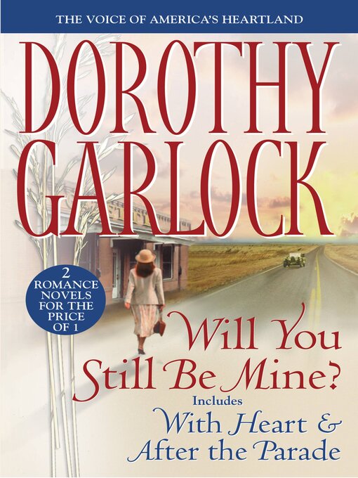 Title details for Will You Still Be Mine? by Dorothy Garlock - Available